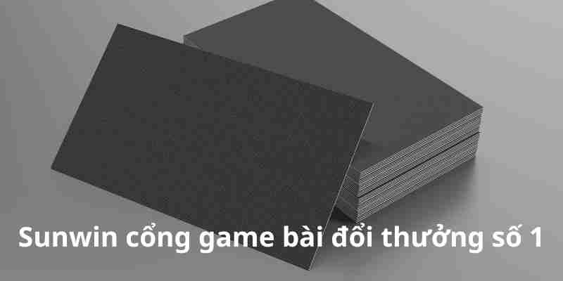 sunwin-da-dang-Game-Bai-doi-thuong